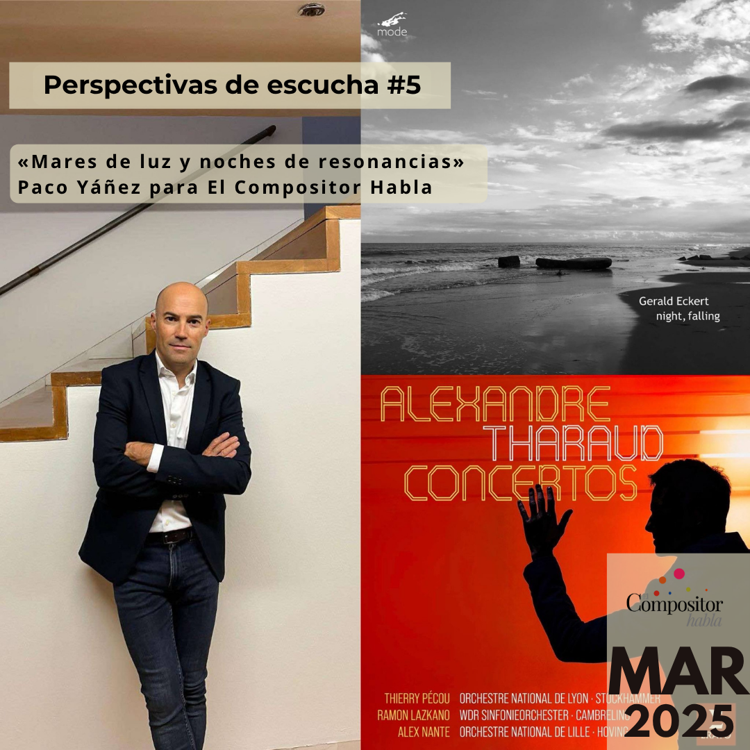 Perspectivas de escucha #5: Mares de luz y noches de resonancias